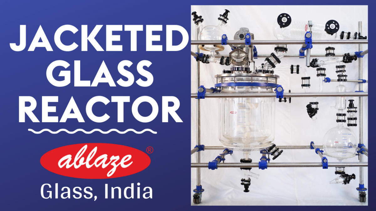 Jacketed Glass Reactors Manufacturer | Ablaze glass works, India